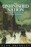 The Unfinished Nation: A Concise History of The American People Combined Edition