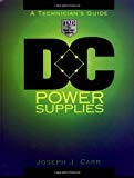 DC Power Supplies: A Technician's Guide