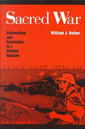 Book Cover Sacred War: Nationalism and Revolution In A Divided Vietnam