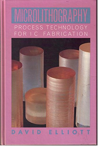 Microlithography: Process Technology for Ic Fabrication