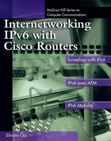 Book Cover Internetworking IPv6 with Cisco Routers (McGraw-Hill Computer Communications Series)