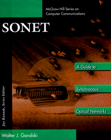 SONET: A Guide to Synchronous Optical Network (McGraw-Hill Computer Communications Series)