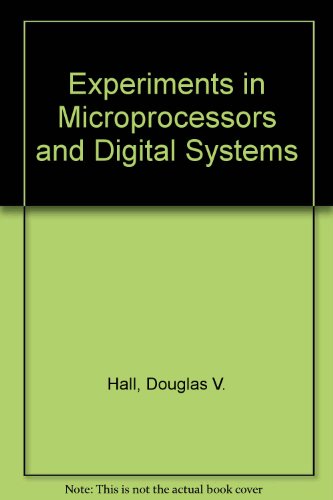 Experiments in Microprocessors and Digital Systems