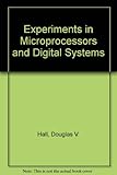 Experiments in Microprocessors and Digital Systems