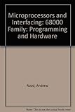 Microprocessors and Interfacing: Programming and Hardware : 68000 Version