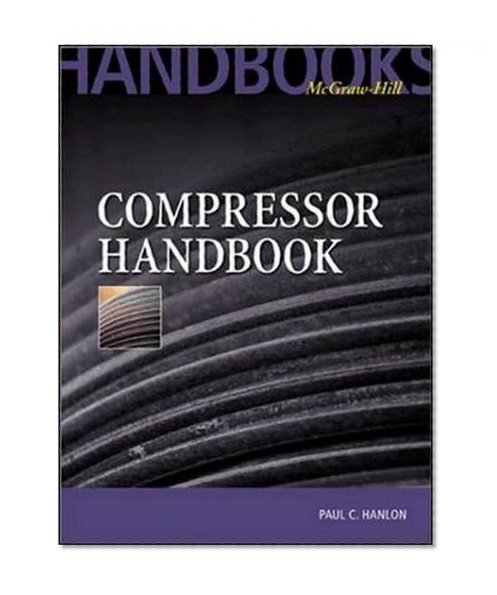 Compressor Handbook (McGraw-Hill Handbooks)