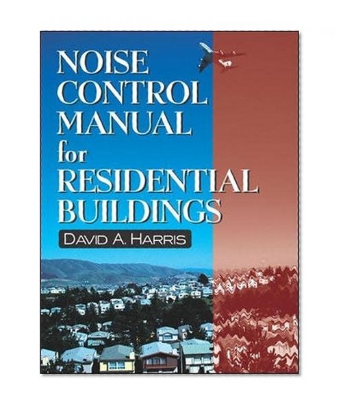 Book Cover Noise Control Manual for Residential Buildings (Builder's Guide)