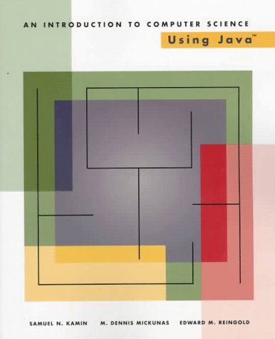 An Introduction to Computer Science: Using Java