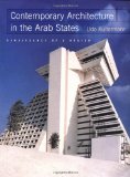 Contemporary Architecture in the Arab States: Renaissance of a Region
