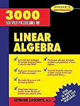 Book Cover 3000 Solved Problems in Linear Algebra (Schaum's Solved Problems Series)