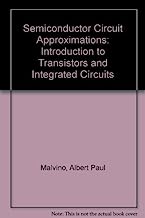 Semiconductor Circuit Approximations: An Introduction to Transistors and Integrated Circuits