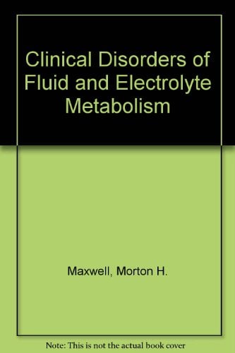 Book Cover Clinical Disorders of Fluid and Electrolyte Metabolism