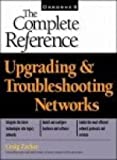 Upgrading & Troubleshooting Networks: The Complete Reference 1ED