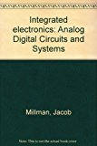 Integrated electronics: Analog Digital Circuits and Systems