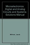 Microelectronics: Digital and Analog Circuits and Systems: Solutions Manual
