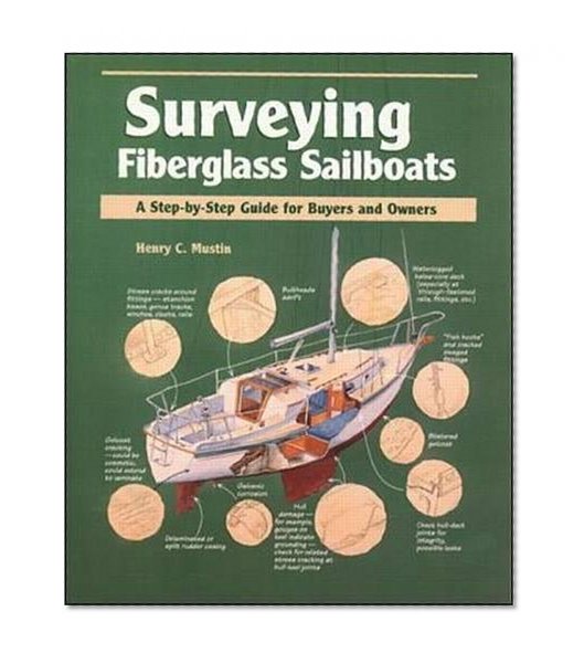 Book Cover Surveying Fiberglass Sailboats: A Step-by-Step Guide for Buyers and Owners