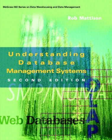 Book Cover Understanding Database Management Systems (McGraw-Hill Series on Data Warehousing and Data Management)