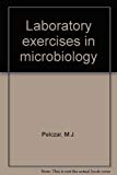 Laboratory Exercises in Microbiology