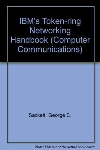 Book Cover IBM's Token-Ring Networking Handbook (J RANADE SERIES ON COMPUTER COMMUNICATIONS)