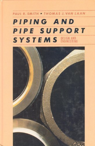Book Cover Piping and Pipe Support Systems: Design and Engineering