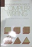 An Implementation Guide to Compiler Writing