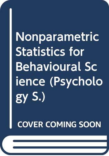 Nonparametric Statistics for Behavioural Science (Psychology)