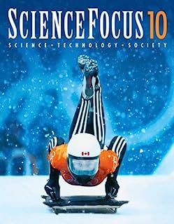 Science Focus 10: Science, Technology, Society