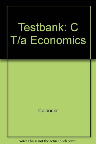Testbank: C T/a Economics
