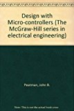 Design with Micro-controllers (The McGraw-Hill Series in Electrical Engineering)