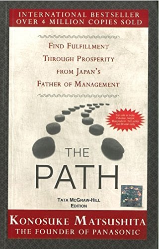 Book Cover The Path: Find Fulfillment through prosperity from Japan's Father of Management