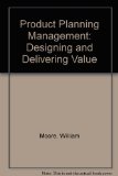 Product Planning Management: Designing and Delivering Value
