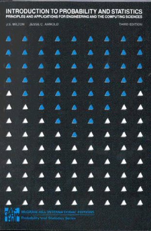 Introduction to Probability and Statistics: Principles and Applications for Engineering and the Computing Sciences