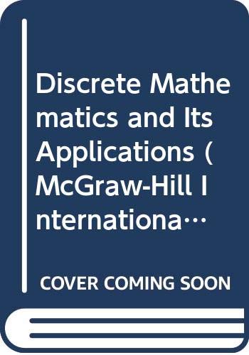 Discrete Mathematics and Its Applications (McGraw-Hill International Editions: Mathematics Series)