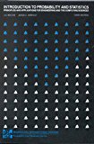 Introduction to Probability and Statistics: Principles and Applications for Engineering and the Computing Sciences