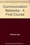 Communications Networks: A First Course