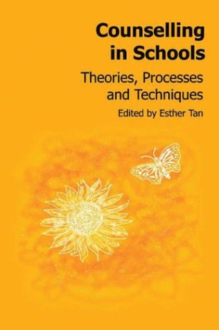 Book Cover Counselling in Schools: Theories, Processes and Techniques