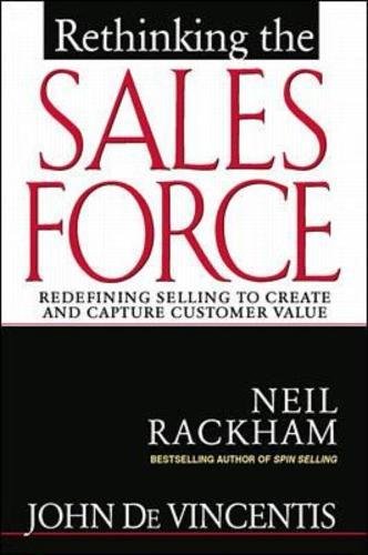 Book Cover Rethinking the Sales Force: Redefining Selling to Create and Capture Customer Value