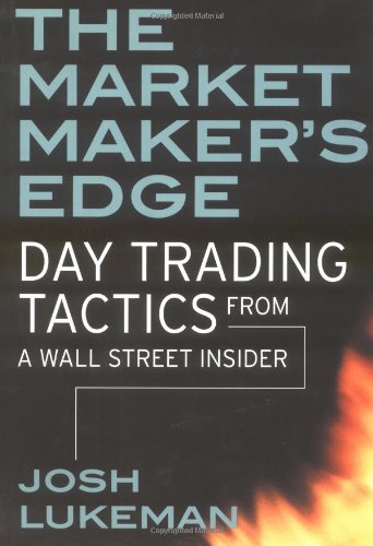 Book Cover The Market Maker's Edge: Day Trading Tactics from a Wall Street Insider