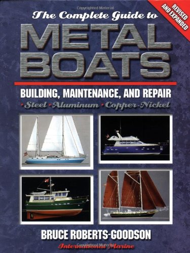 Book Cover The Complete Guide to Metal Boats: Building, Maintenance, and Repair