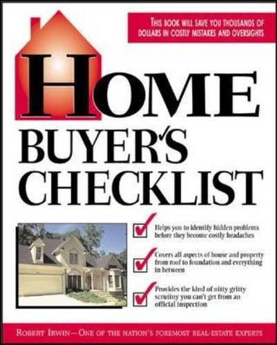 Book Cover Home Buyer's Checklist: Everything You Need to Know--but Forget to Ask--Before You Buy a Home