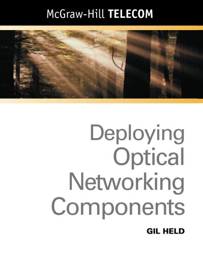 Book Cover Deploying Optical Networking Components (McGraw-Hill Telecom)
