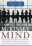 The McKinsey Mind: Understanding and Implementing the Problem-Solving Tools and Management Techniques of the World's Top Strategic Consulting Firm