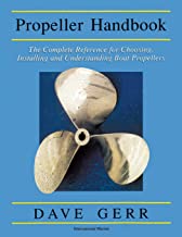Book Cover The Propeller Handbook: The Complete Reference for Choosing, Installing, and Understanding Boat Propellers