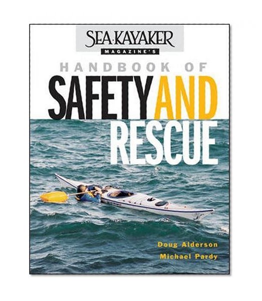 Book Cover Sea Kayaker Magazine's Handbook of Safety and Rescue (International Marine-RMP)