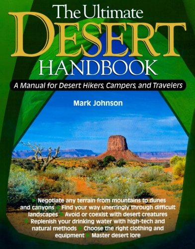 Book Cover The Ultimate Desert Handbook : A Manual for Desert Hikers, Campers and Travelers