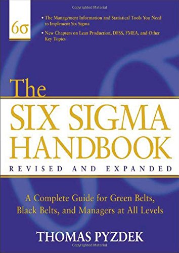 The Six Sigma Handbook: A Complete Guide for Green Belts, Black Belts, and Managers at All Levels