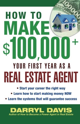 Book Cover How to Make $100,000+ Your First Year as a Real Estate Agent