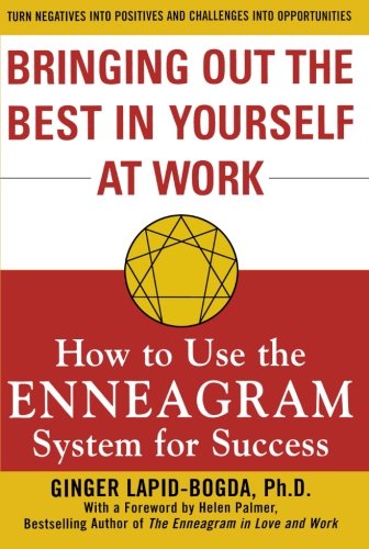 Book Cover Bringing Out the Best in Yourself at Work: How to Use the Enneagram System for Success