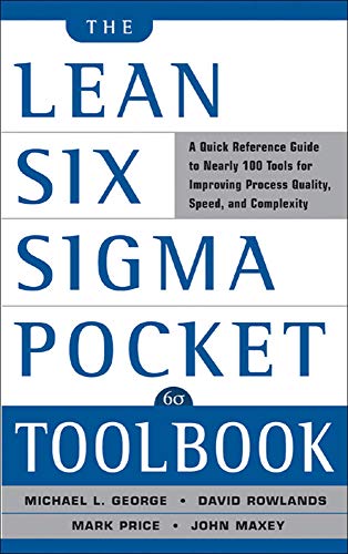 Book Cover The Lean Six Sigma Pocket Toolbook: A Quick Reference Guide to 100 Tools for Improving Quality and Speed