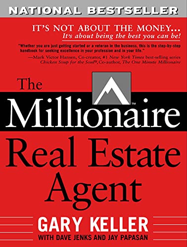 Book Cover The Millionaire Real Estate Agent: It's Not About the Money It's About Being the Best You Can Be